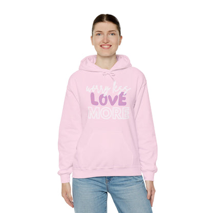 Love More Hooded Sweatshirt