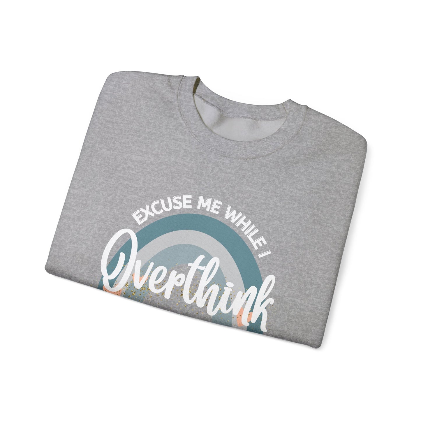 Women's Sweatshirt- Excuse me...