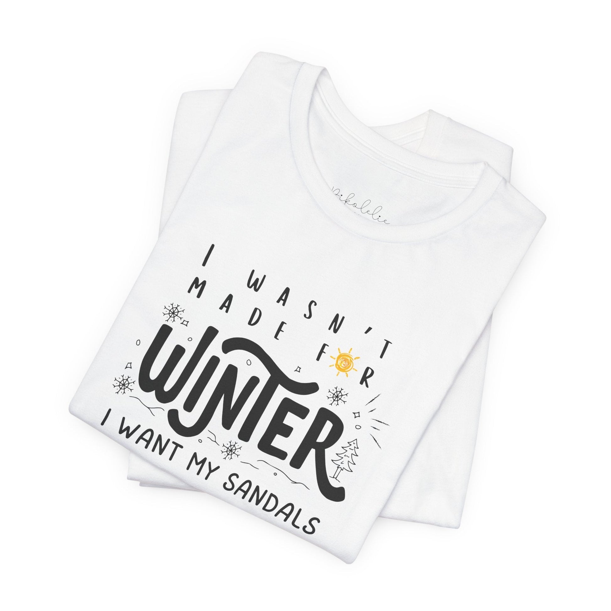 ‘’I Wasn’t Born For Winter’’ Unisex Jersey Short Sleeve Tee Printify Pikolelie T-Shirt