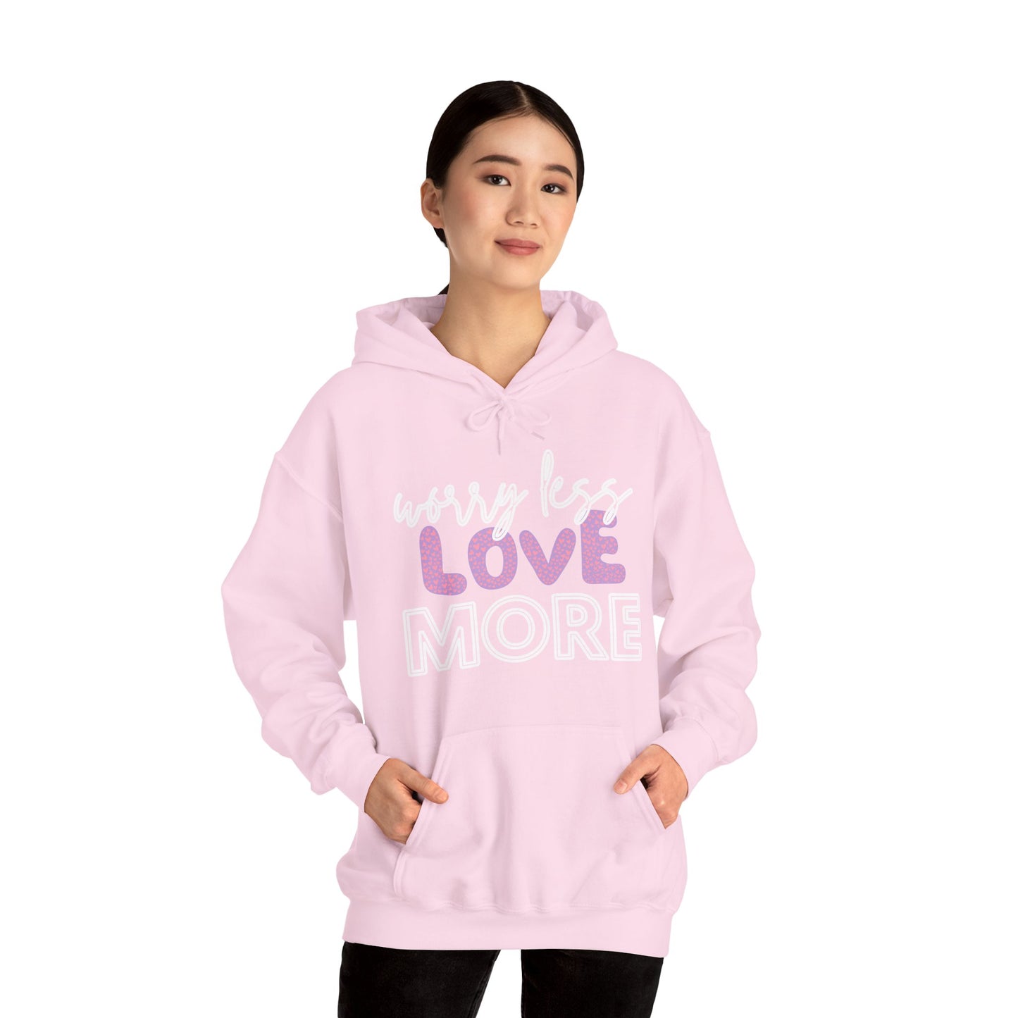 Love More Hooded Sweatshirt