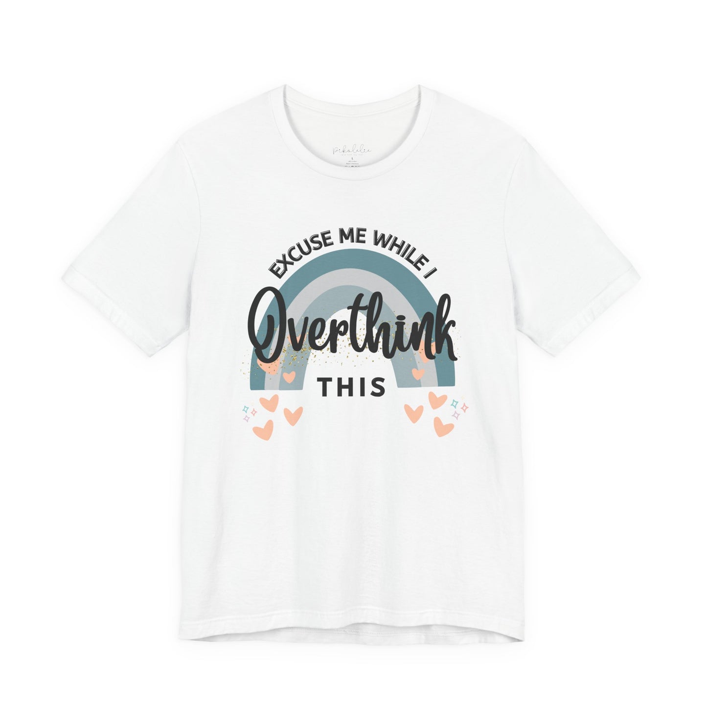 Overthink This T-Shirt — "Excuse Me While I Overthink This" Graphic Tee