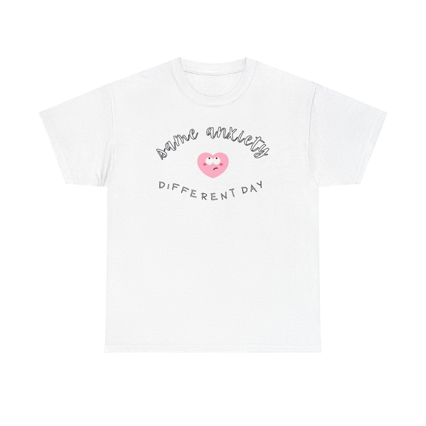 Same Anxiety T-Shirt Printify Pikolelie T-Shirt