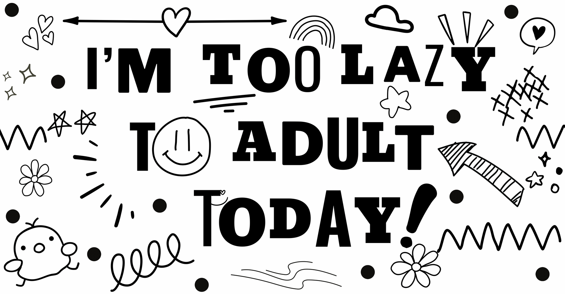 Too Lazy To Be An Adult Pikolelie Pikolelie (pee-koh-lay-lee) Activewear Vinyl