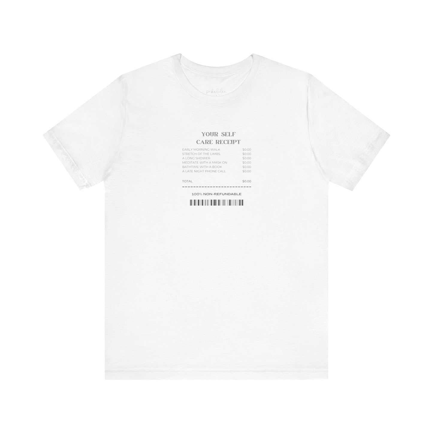 Minimalist Receipt Graphic Tee — "Name: Self / Care: Receipt" White Short Sleeve Printify Pikolelie T-Shirt