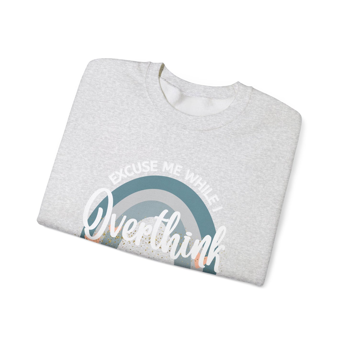 Women's Sweatshirt- Excuse me...