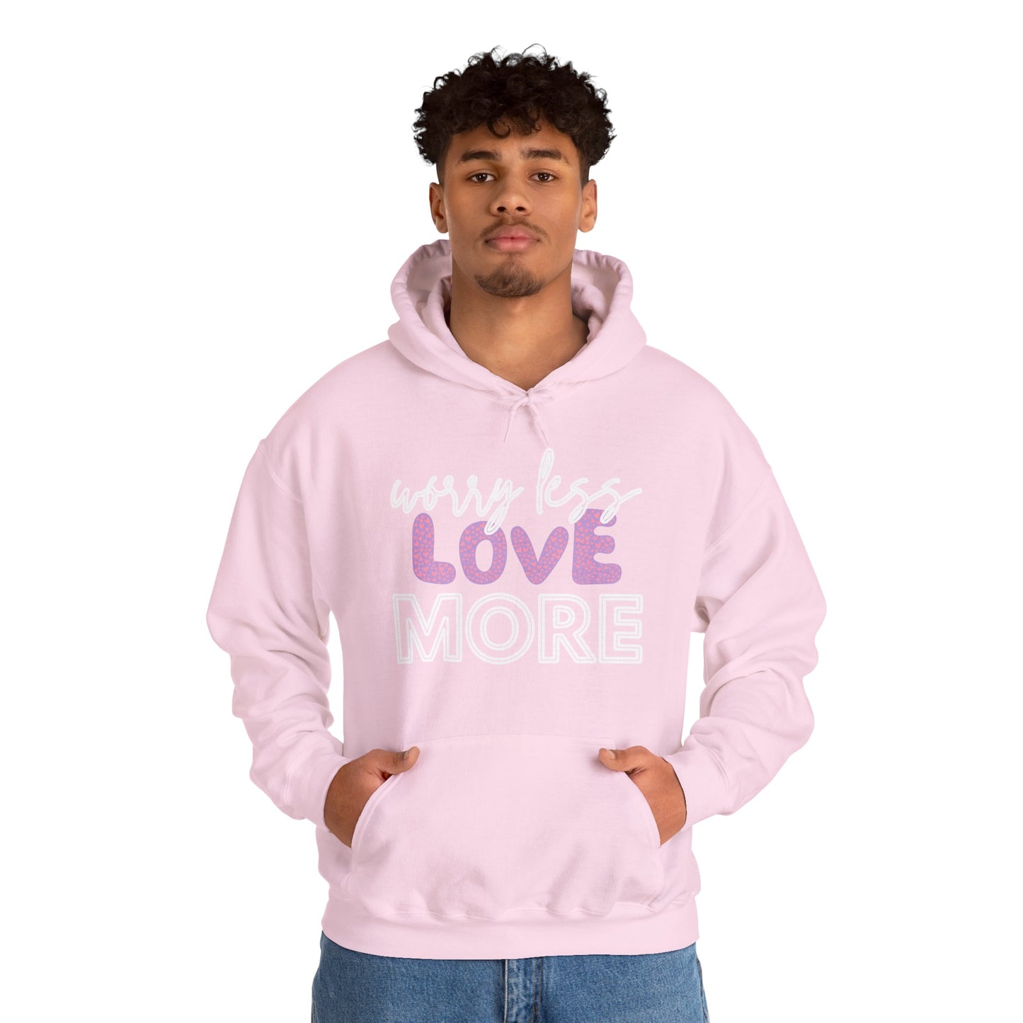 Love More Hooded Sweatshirt