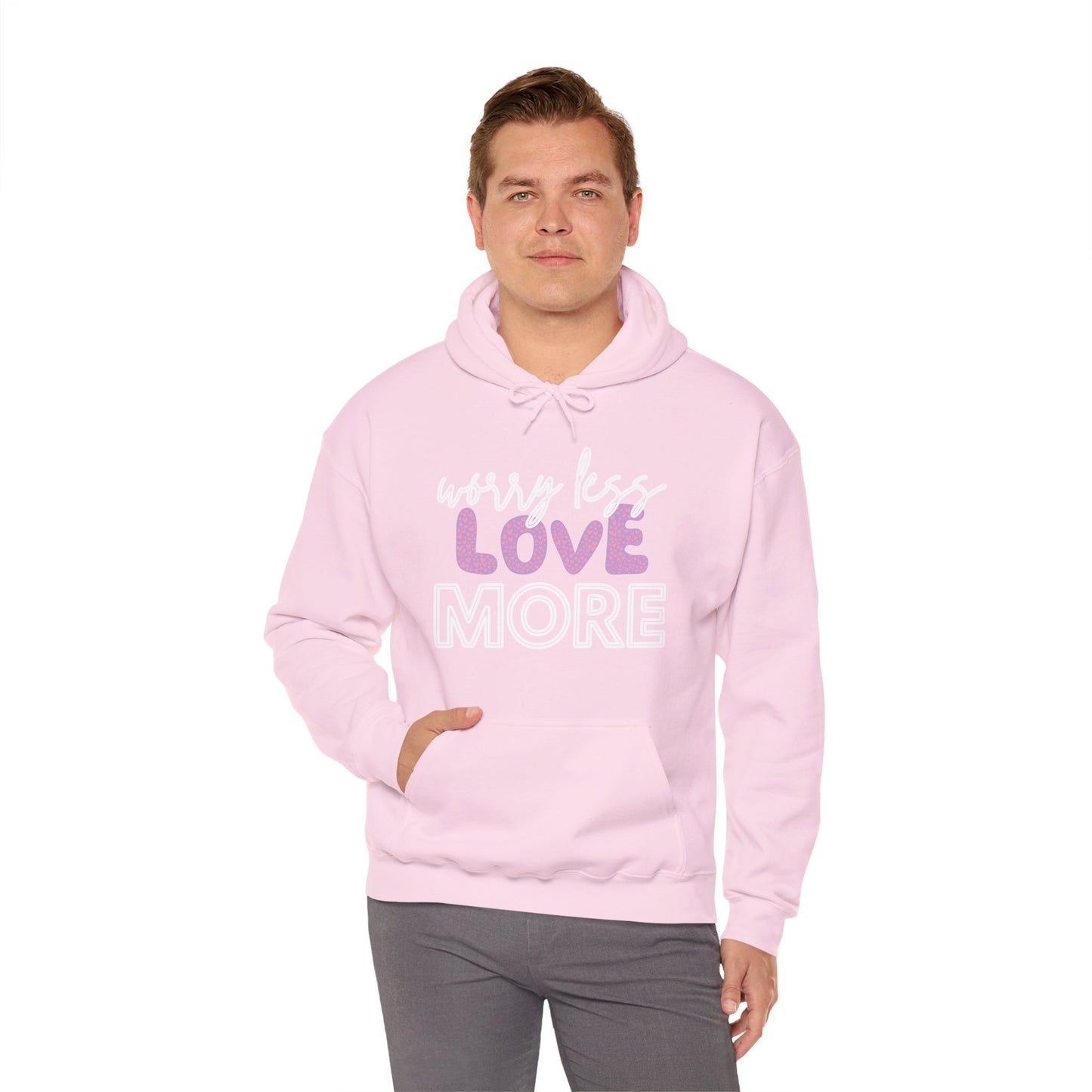 Love More Hooded Sweatshirt