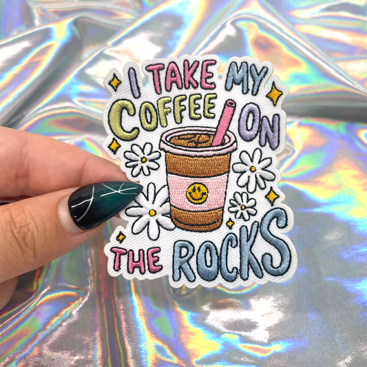 I Take My Coffee On The Rocks Iron On Patch The Crafty Engineer Pikolelie