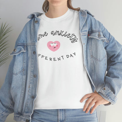Same Anxiety Different Day T-Shirt Pikolelie Pikolelie Apparel