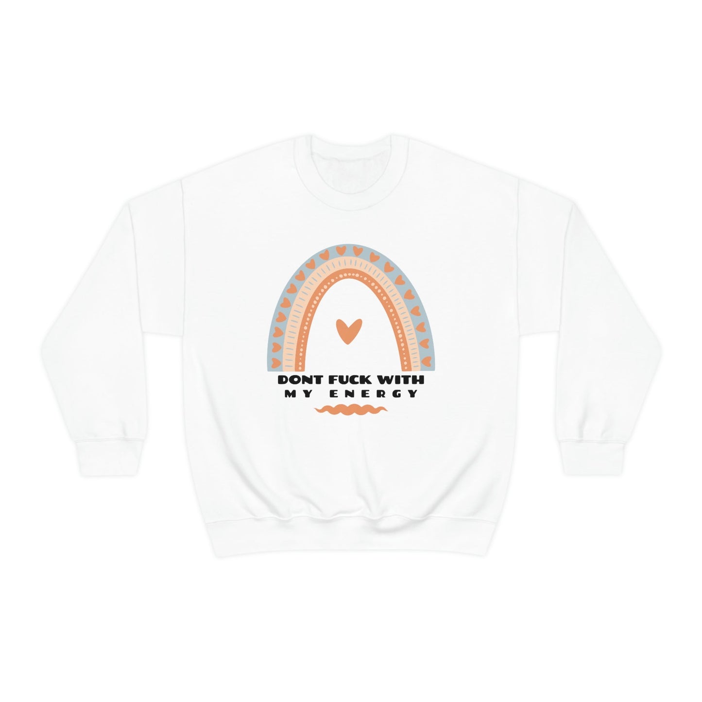 Don’t F#K With My Energy Crewneck Pikolelie Pikolelie Apparel