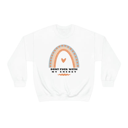 Don’t F#K With My Energy Crewneck Pikolelie Pikolelie Apparel